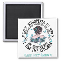 I Am The Storm Ovarian Cancer Awareness Magnet