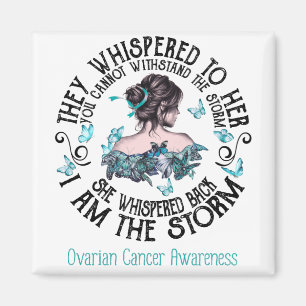 I Am The Storm Ovarian Cancer Awareness Magnet
