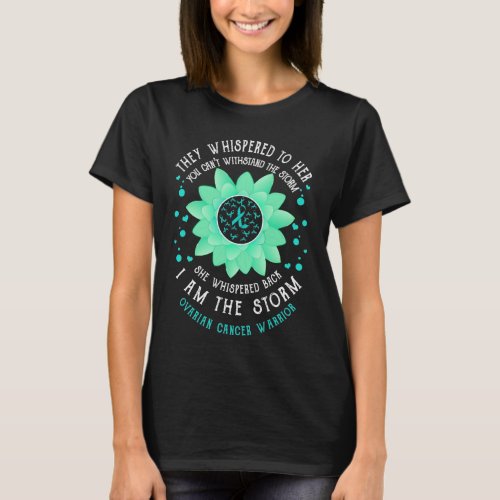 i am the storm ovarian cancer warrior flower T_Shirt