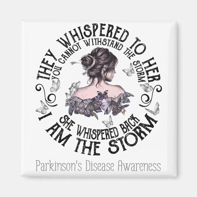 I Am The Storm Parkinson's Disease Awareness Magnet (Front)