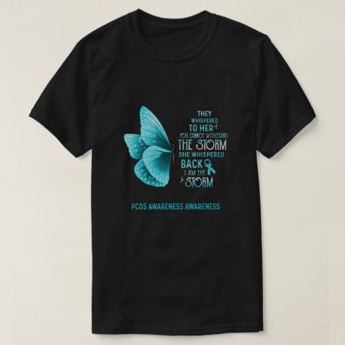 I Am The Storm PCOS Awareness Butterfly T_Shirt