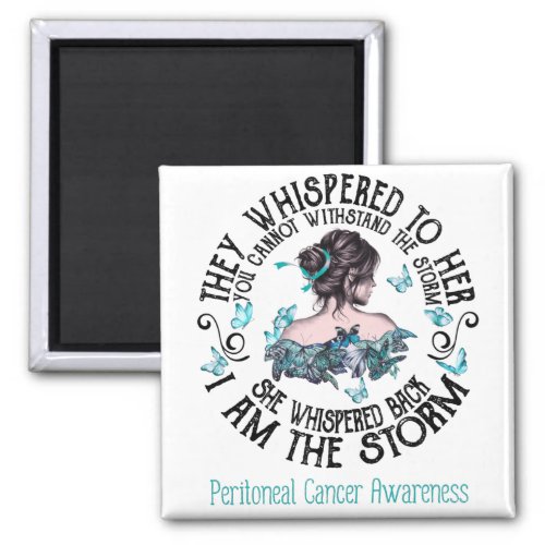 I Am The Storm Peritoneal Cancer Awareness Magnet