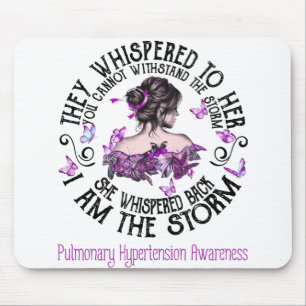 I Am The Storm Pulmonary Hypertension Awareness Mouse Pad