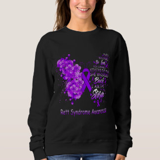 I Am The Storm Rett Syndrome Awareness Butterfly Sweatshirt
