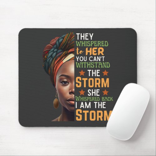 I Am The Storm She Whispered Back Strong Woman Mouse Pad