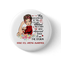 I Am The Storm SICKLE CELL ANEMIA Awareness Button