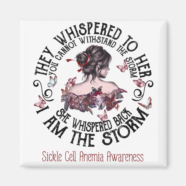 I Am The Storm Sickle Cell Anemia Awareness Magnet (Front)
