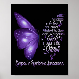 I Am The Storm Sjogren's Syndrome Awareness Butter Poster