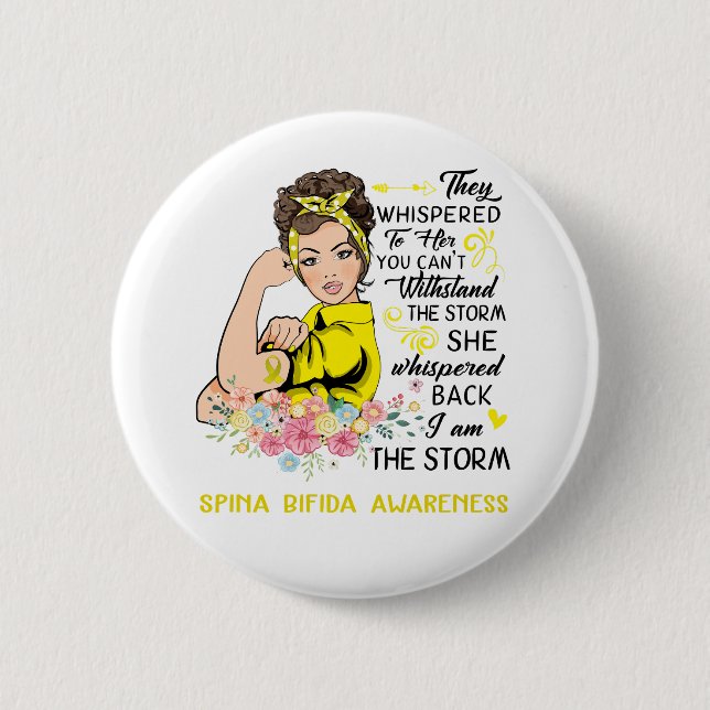 I Am The Storm SPINA BIFIDA Awareness Button (Front)