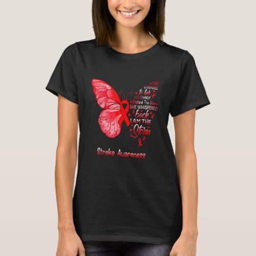 I Am The Storm Stroke Awareness Butterfly T_Shirt