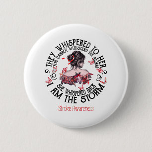 I Am The Storm Stroke Awareness Button