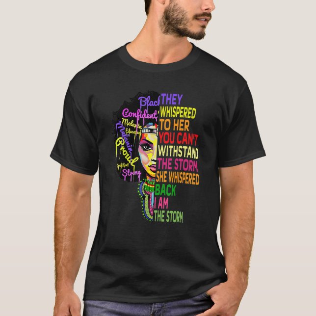 I Am The Storm Strong African Woman Black History  T-Shirt (Front)