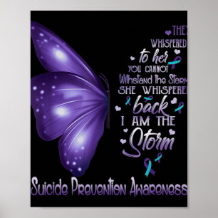 I Am The Storm Suicide Prevention Awareness Butter Poster
