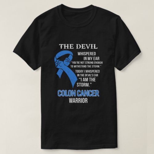 I Am The Storm Support Colon Cancer Awareness T_Shirt