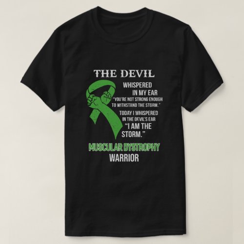 I Am The Storm Support Muscular Dystrophy Awarenes T_Shirt
