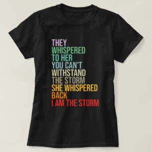 I Am The Storm T-Shirt