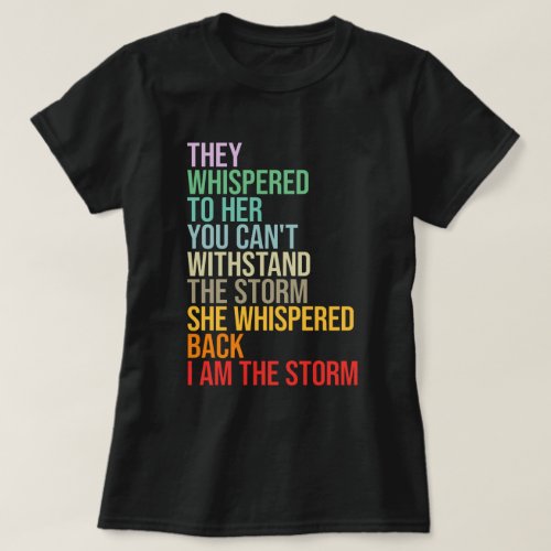 I Am The Storm T_Shirt