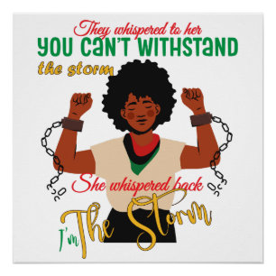I Am The Storm T-Shirt Black Girl Magic Poster