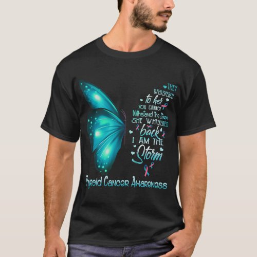 I am the storm Thyroid Cancer Awareness Butterfly T_Shirt