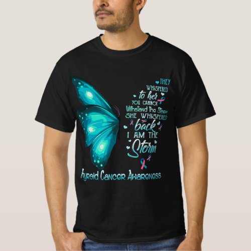 I am the storm Thyroid Cancer Awareness Butterfly T_Shirt