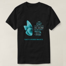 I Am The Storm Tourette Syndrome Awareness Butterf T-Shirt