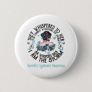 I Am The Storm Tourette's Syndrome Awareness Button
