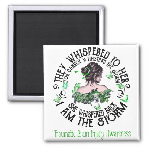 I Am The Storm Traumatic Brain Injury Awareness Magnet