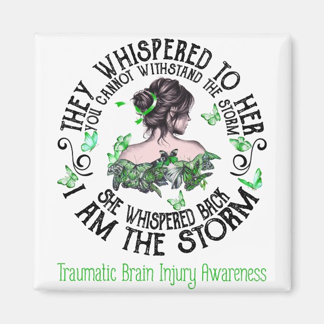 I Am The Storm Traumatic Brain Injury Awareness Magnet (Front)