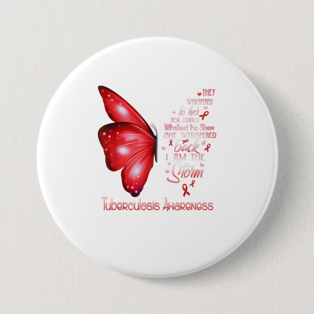 I am the storm Tuberculosis Butterfly Button (Front)