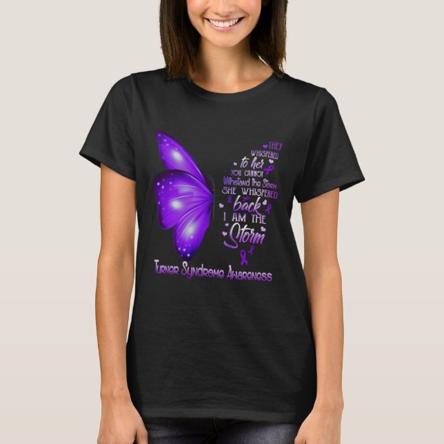 I Am The Storm Turner Syndrome Awareness Butterfly T-Shirt (Front)