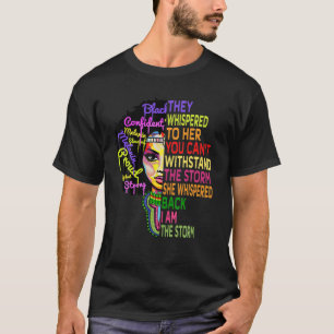 I Am The Storm Women's Juneteenth Black History T-Shirt