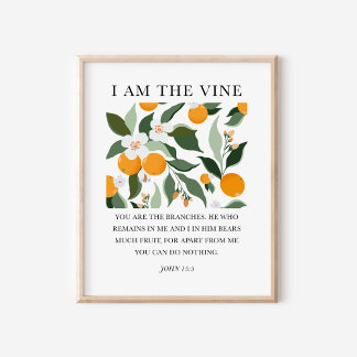 I Am the Vine John 15:5 Christian Bible Art Poster