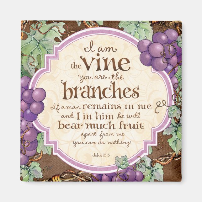 I Am the Vine Scripture Magnet (Front)