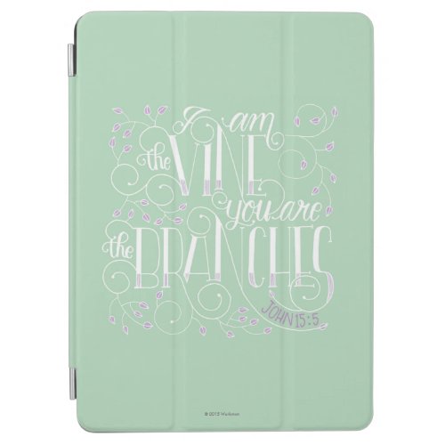 I Am the Vine You Are the Branches iPad Air Cover