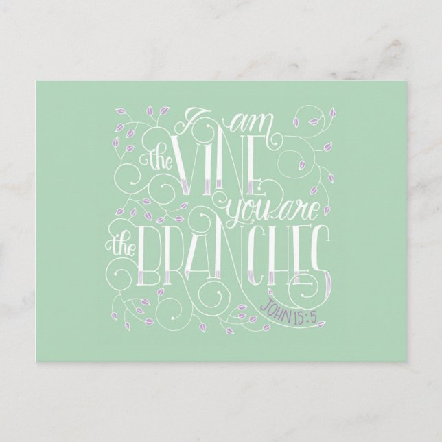 I Am the Vine. You Are the Branches. Postcard (Front)