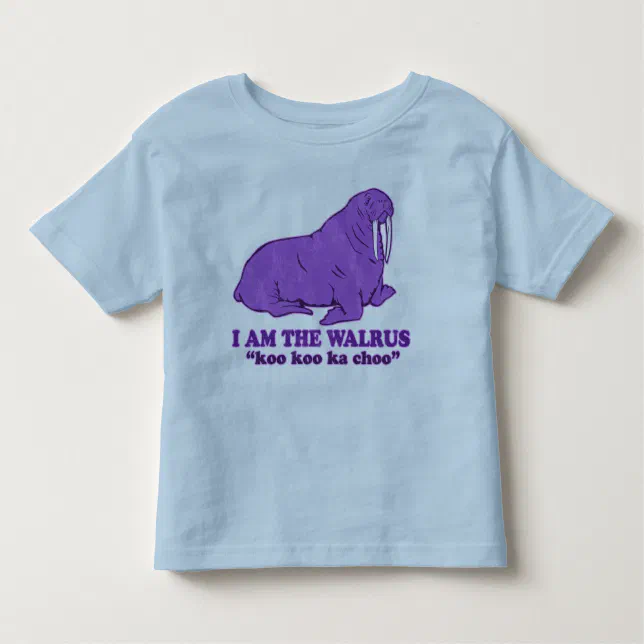 I am the Walrus T-Shirt | Zazzle