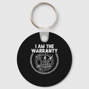 I Am The Warranty Auto Mechanic Engine Car Parts E Keychain