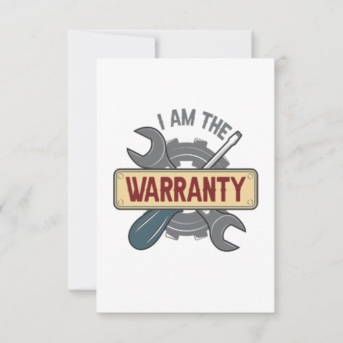 I am The Warranty Funny Auto Mechanic Handyman  Thank You Card
