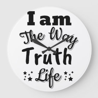 I am the way and the truth and the life large clock