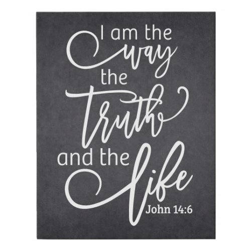 I am the Way the Truth and the Life Faux Canvas Print