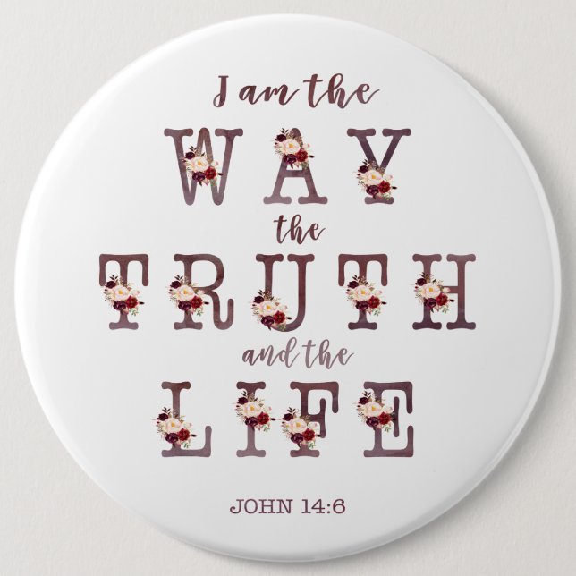 I am the Way the Truth and the Life Typography Button (Front)