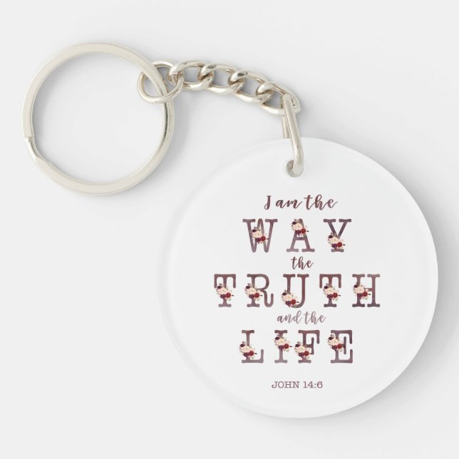 I am the Way the Truth and the Life Typography Keychain (Front)