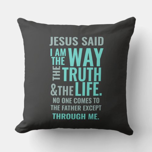 I am the Way Throw Pillows