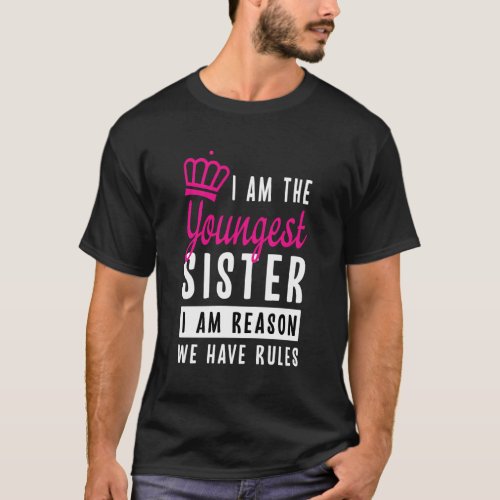 I Am The Youngest Sister Sister For T_Shirt