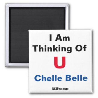 I Am Thinking Of U Chelle Belle magnet