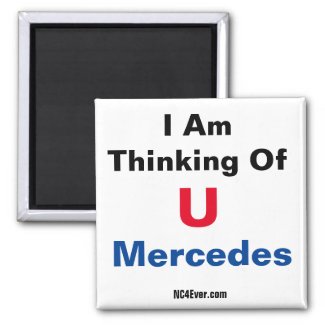 I Am Thinking Of U Mercedes magnet