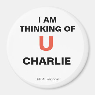 I am thinking of you CHARLIE Magnet