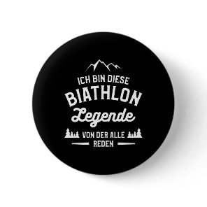 I Am This Biathlon Legend Of The Alle Speeches Bia Button