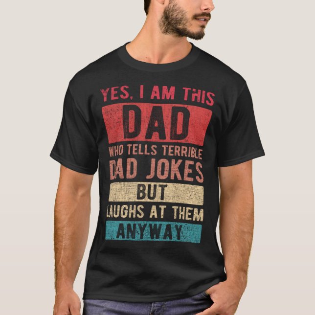 I Am This Dad Who Tells Dad Jokes  Daddy s Day Fat T-Shirt (Front)