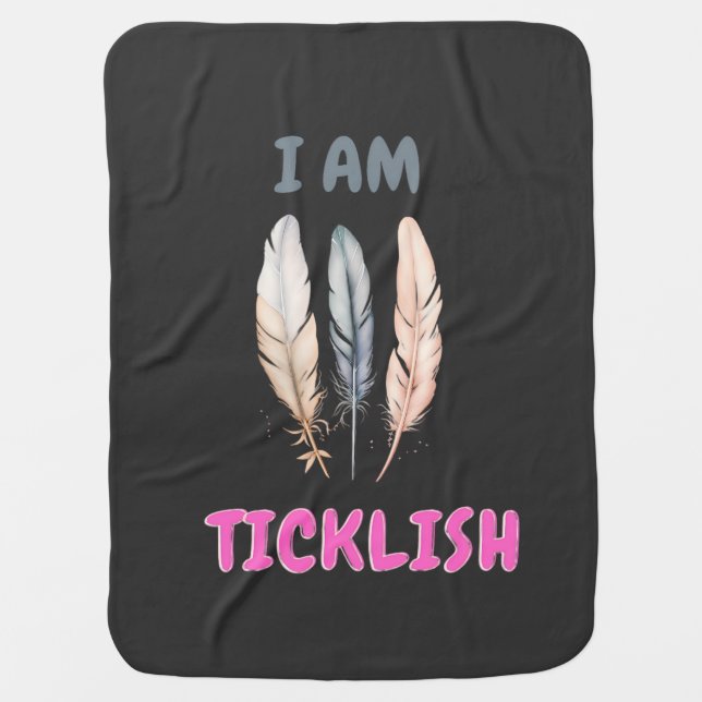 I Am Ticklish Baby Blanket (Front)